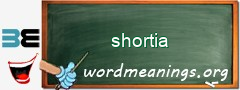 WordMeaning blackboard for shortia